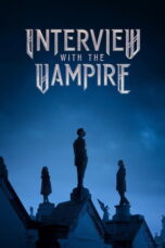 Interview with the Vampire (2022-2024)