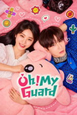 Oh! My Guard (2026) On Going